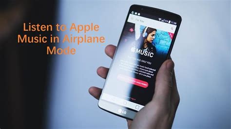 can you listen to apple music on airplane mode while your phone is still charged?